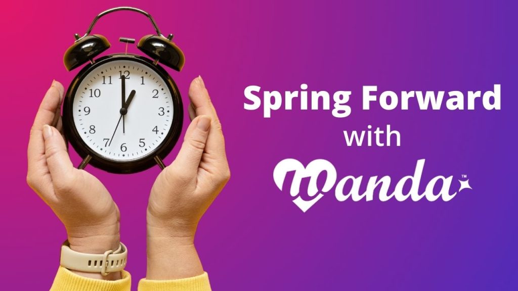 Daylight Saving Time is this weekend. Need help staying on schedule? Wanda is here to provide reliable rides. Let’s spring forward together!