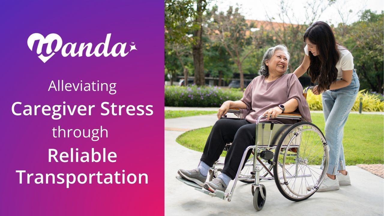 Caring for a loved one can be overwhelming, but help for caregivers is here. Reduce stress by simplifying transportation with Wanda!