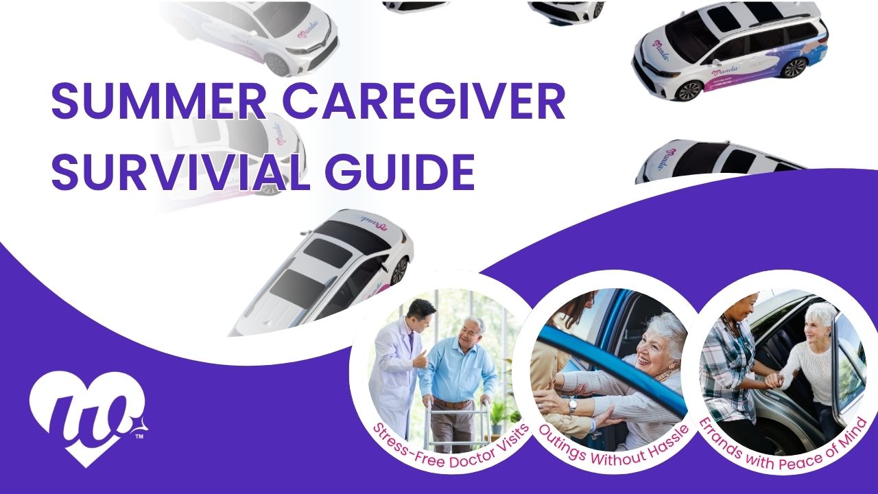 Discover summer caregiver tips and how Wanda helps ease the burden with stress-free rides for errands, appointments, and outings.
