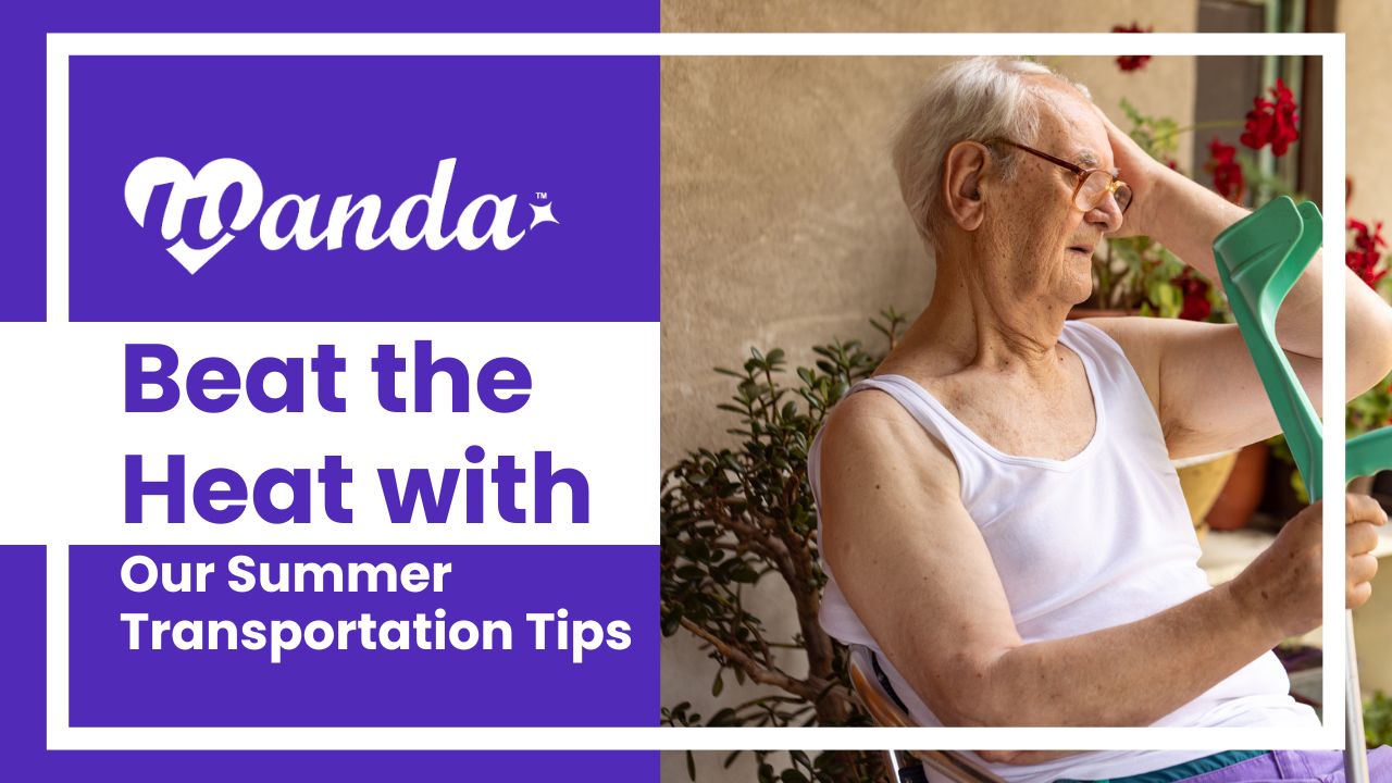 Stay safe this summer with transportation tips for seniors. Wanda offers reliable rides that help seniors and people with disabilities maintain independence.