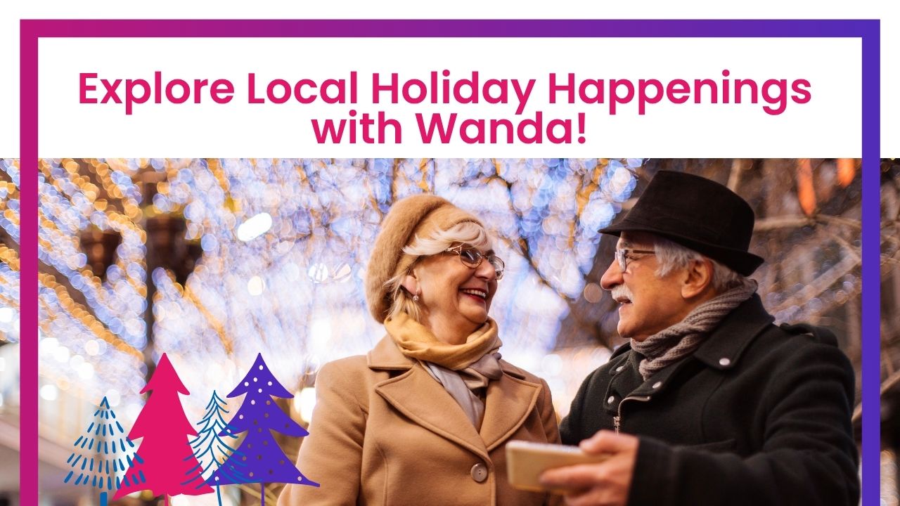 Discover senior-friendly holiday events in Phoenix, Tucson, and St. Louis. Learn how Wanda can get you there safely and stress-free.